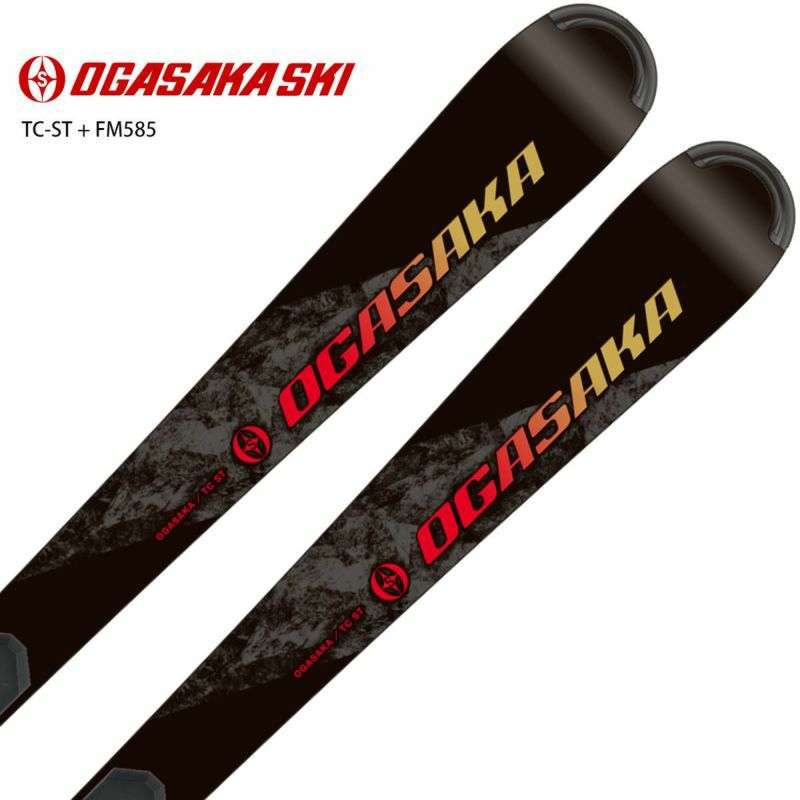 スキー板 メンズ レディース OGASAKA オガサカ＜2022＞ TC-ST + FM585 